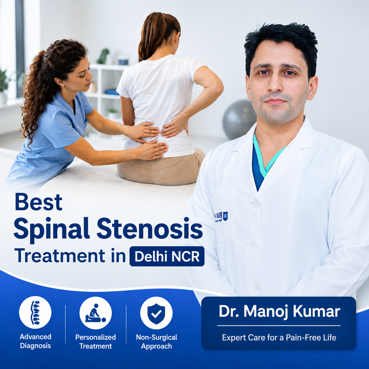 Best Spinal Stenosis Treatment in Delhi NCR | Dr Manoj Kumar